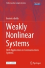Image for Weakly Nonlinear Systems : With Applications in Communications Systems