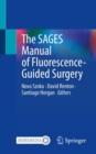 Image for SAGES Manual of Fluorescence-Guided Surgery