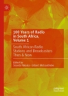 Image for 100 Years of Radio in South Africa, Volume 1