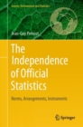 Image for The independence of official statistics  : norms, arrangements, instruments