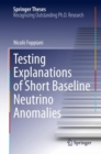 Image for Testing Explanations of Short Baseline Neutrino Anomalies