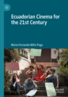 Image for Ecuadorian Cinema for the 21st Century