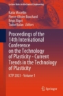 Image for Proceedings of the 14th International Conference on the Technology of Plasticity  : current trends in the technology of plasticityVolume 1