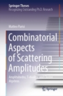 Image for Combinatorial Aspects of Scattering Amplitudes