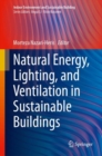 Image for Natural Energy, Lighting, and Ventilation in Sustainable Buildings