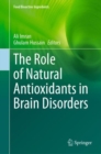 Image for The Role of Natural Antioxidants in Brain Disorders