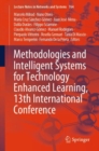 Image for Methodologies and Intelligent Systems for Technology Enhanced Learning, 13th International Conference