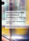Image for National Integration and Rotational Presidency in Nigeria
