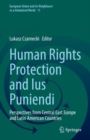 Image for Human rights protection and ius puniendi  : perspectives from Central East Europe and Latin American countries