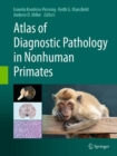 Image for Atlas of Diagnostic Pathology in Nonhuman Primates