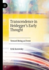 Image for Transcendence in Heidegger’s Early Thought