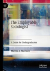 Image for The employable sociologist: a guide for undergraduates