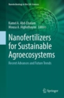 Image for Nanofertilizers for sustainable agroecosystems  : recent advances and future trends