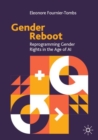 Image for Gender reboot  : reprogramming gender rights in the age of AI