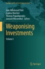 Image for Weaponising Investments : Volume I