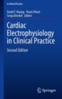 Image for Cardiac Electrophysiology in Clinical Practice