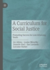 Image for A curriculum for social justice  : promoting success for low-attaining youth