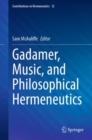 Image for Gadamer, music, and philosophical hermeneutics