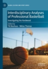 Image for Interdisciplinary analyses of professional basketball  : investigating the hardwood