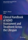 Image for Clinical handbook of ADHD assessment and treatment across the lifespan
