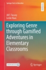 Image for Exploring Genre through Gamified Adventures in Elementary Classrooms