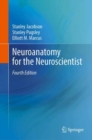 Image for Neuroanatomy for the Neuroscientist
