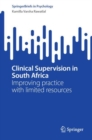 Image for Clinical Supervision in South Africa: Improving Practice With Limited Resources