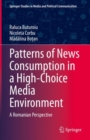 Image for Patterns of News Consumption in a High-Choice Media Environment
