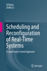 Image for Scheduling and reconfiguration of real-time systems  : a supervisory control approach