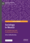 Image for Sociology in Mexico  : an intellectual and institutional history