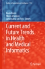Image for Current and Future Trends in Health and Medical Informatics : 1112