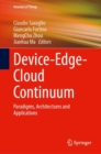Image for Device-edge-cloud continuum  : paradigms, architectures and applications