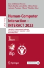 Image for Human-Computer Interaction - INTERACT 2023: 19th IFIP TC13 International Conference, York, UK, August 28 - September 1, 2023, Proceedings, Part I : 14142