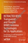 Image for Transparent and Flexible MIMO Antenna Technologies for 5G Applications: Transforming 5G With Transparent &amp; Flexible MIMO Antennas