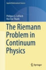 Image for The Riemann Problem in Continuum Physics