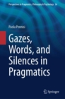 Image for Gazes, Words, and Silences in Pragmatics