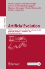 Image for Artificial evolution  : 15th International Conference, âEvolution Artificielle, EA 2022, Exeter, UK, October 31-November 2, 2022, revised selected papers