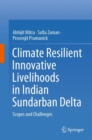 Image for Climate Resilient Innovative Livelihoods in Indian Sundarban Delta: Scopes and Challenges