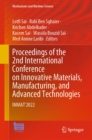 Image for Proceedings of the 2nd International Conference on Innovative Materials, Manufacturing, and Advanced Technologies: IMMAT&#39;2022