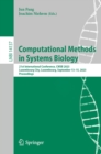 Image for Computational Methods in Systems Biology: 21st International Conference, CMSB 2023, Luxembourg City, Luxembourg, September 13-15, 2023, Proceedings