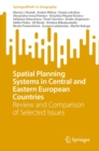 Image for Spatial Planning Systems in Central and Eastern European Countries: Review and Comparison of Selected Issues