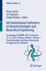 Image for 6th International Conference on Nanotechnologies and Biomedical Engineering Volume 1 Nanotechnologies and Nano-Biomaterials for Applications in Medicine: Proceedings of ICNBME-2023, September 20-23, 2023, Chisinau, Moldova