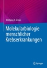 Image for Molekularbiologie menschlicher Krebserkrankungen
