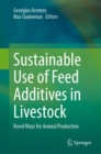 Image for Sustainable use of feed additives in livestock  : novel ways for animal production