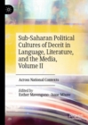Image for Sub-Saharan Political Cultures of Deceit in Language, Literature, and the Media, Volume II