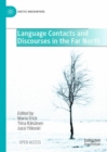 Image for Language Contacts and Discourses in the Far North