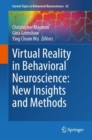 Image for Virtual Reality in Behavioral Neuroscience: New Insights and Methods