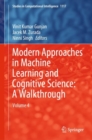 Image for Modern approaches in machine learning and cognitive science  : a walkthroughVolume 4