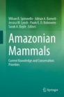 Image for Amazonian mammals  : current knowledge and conservation priorities