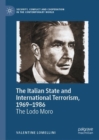 Image for The Italian state and international terrorism, 1969-1986  : the Lodo Moro
